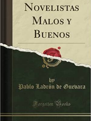 Novelistas malos y buenos | Columna de Orlando Araújo