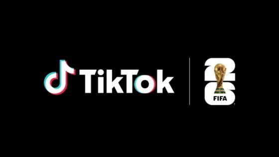 FIFA y TikTok sellan acuerdo para hacer el Mundial 2026 más accesible para millones de aficionados: así funcionará