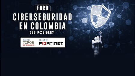 Foro | Ciberseguridad en Colombia ¿es posible?