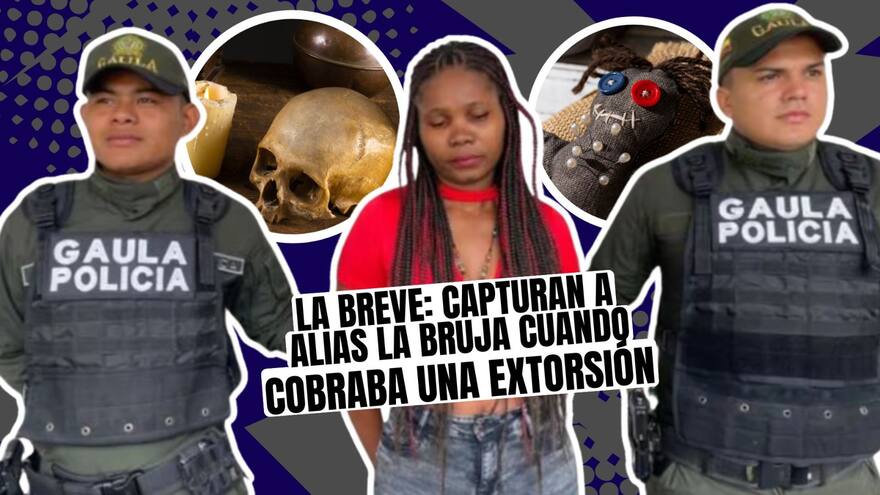 La Breve: capturan a alias la Bruja cuando cobraba una extorsión en Garzón, Huila
