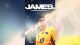 Netflix lanza el tráiler y arte principal de JAMES, la serie documental sobre la vida del ’10′ colombiano
