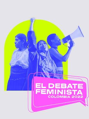 Debate feminista: mujeres unidas por el país | Columna de Fabrina Acosta